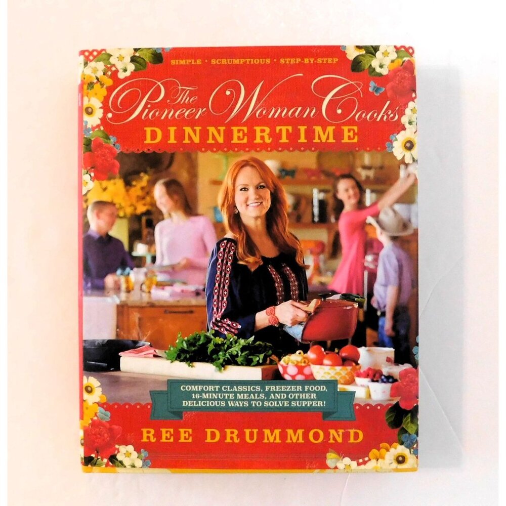 Pioneer Woman Cooks Dinnertime by Ree Drummond Cookbook 1st Edition 2015 HBDJ